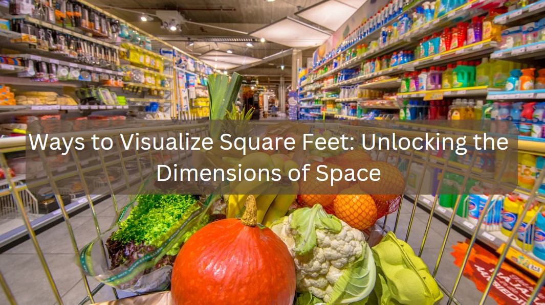 Ways to Visualize Square Feet