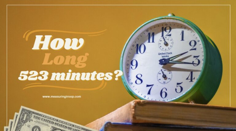 How Long is 523 Minutes? Exploring Time